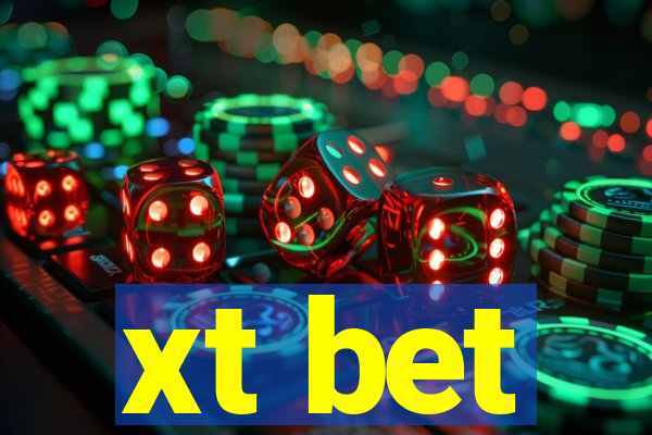 xt bet